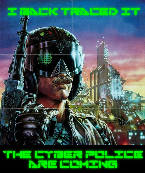 i back traced it. the cyber police are coming